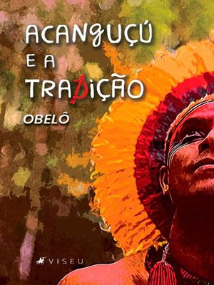 cover image of Acanguçú e a tradição